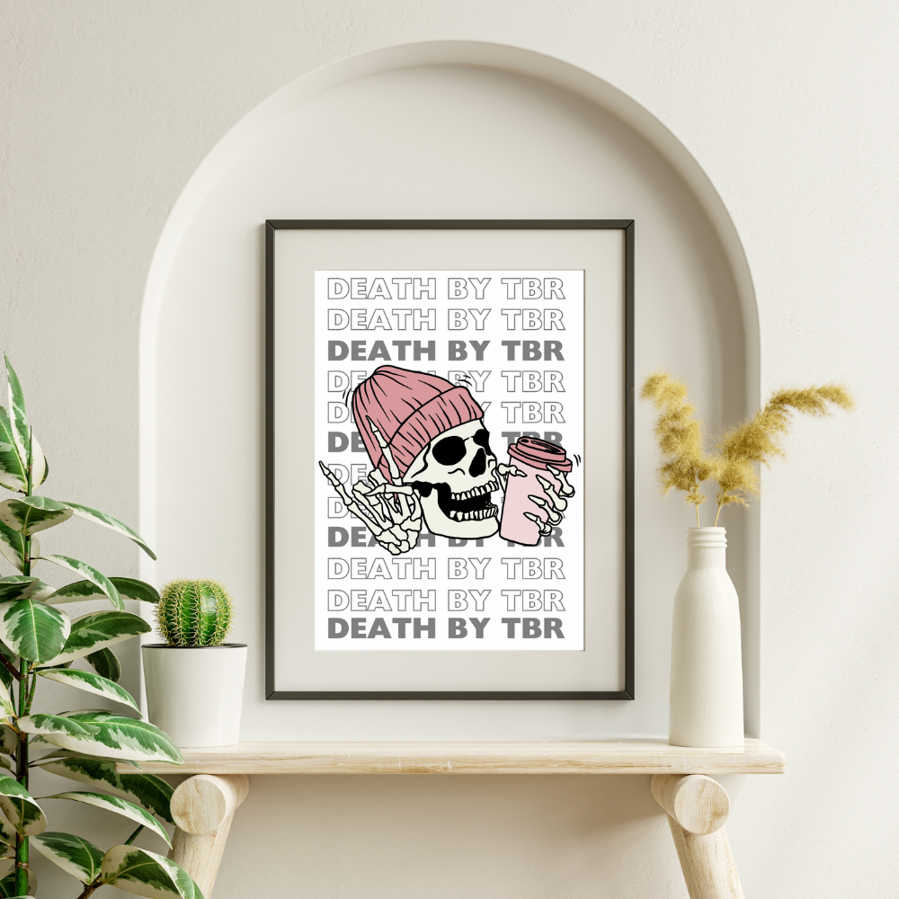 Death by TBR - Digital Print