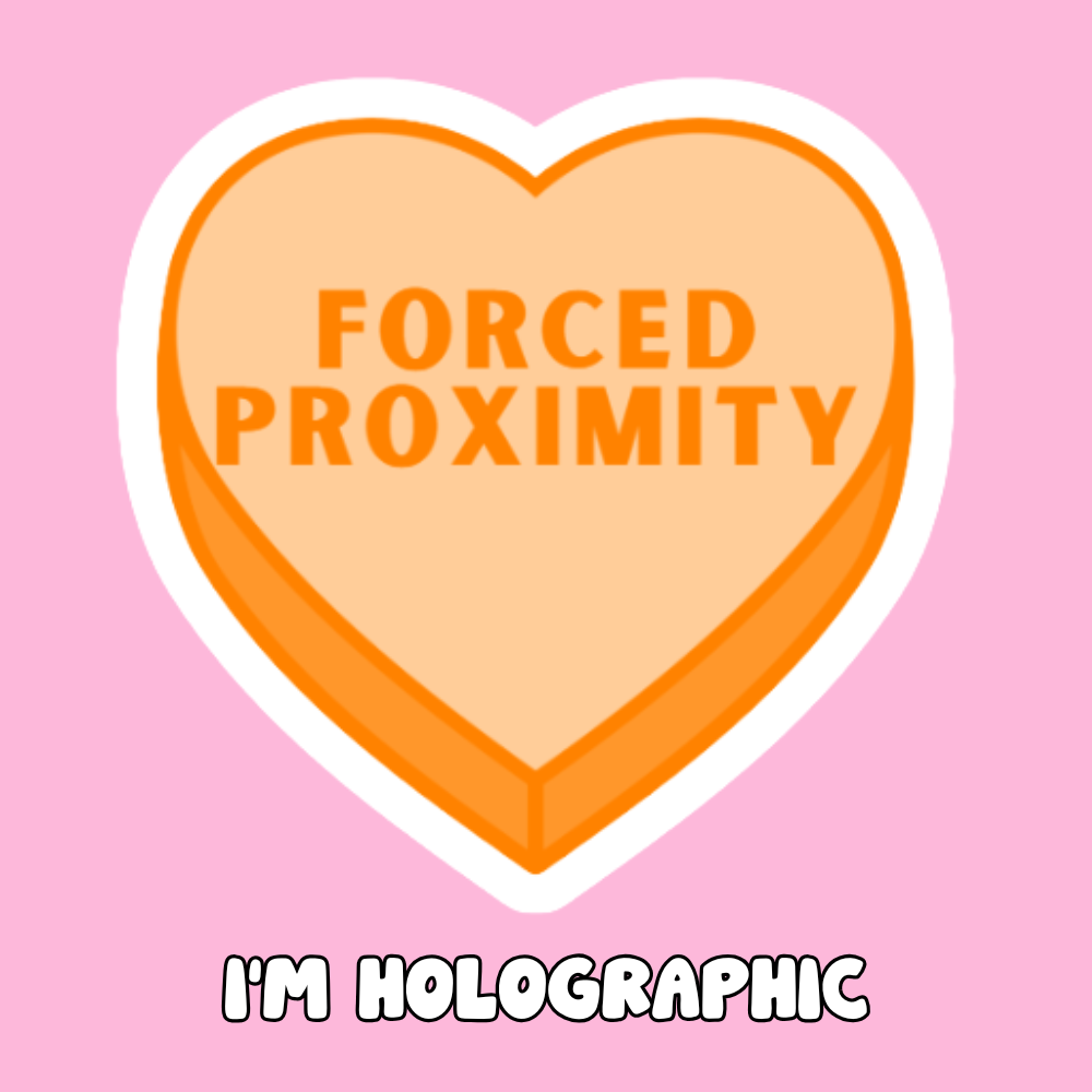 Forced proximity - Vinyl Sticker