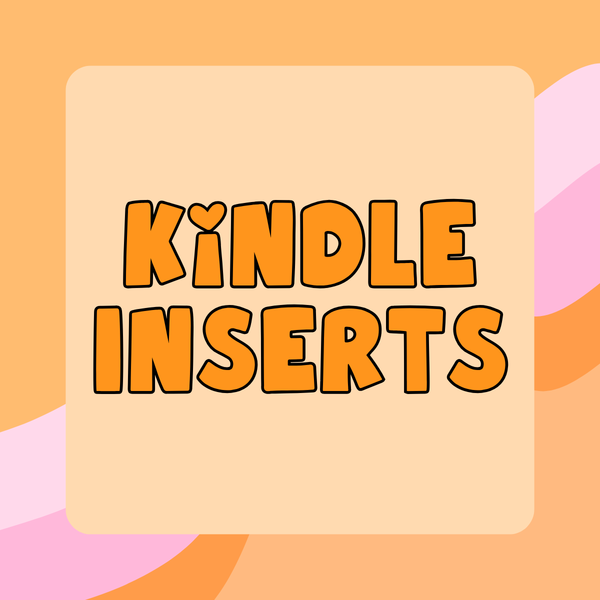 Kindle Inserts