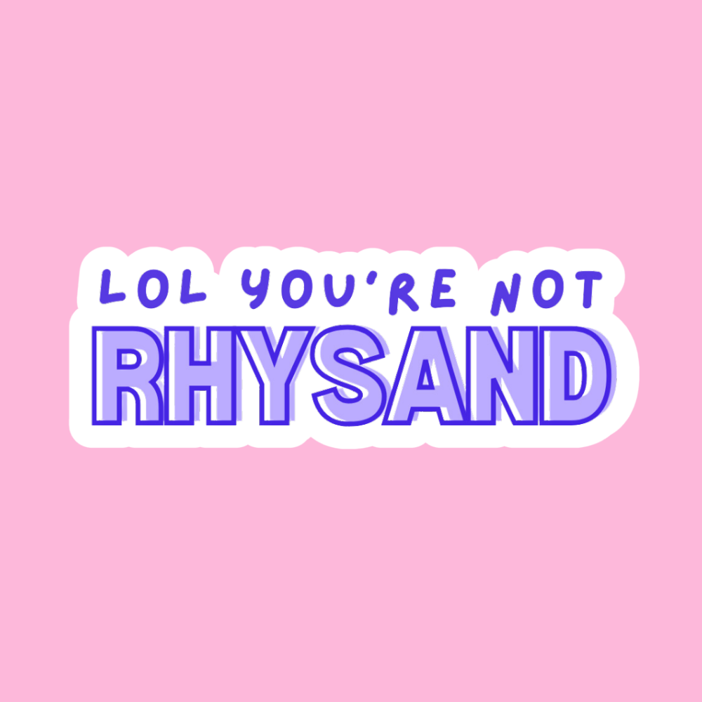 Lol you're not Rhysand - Vinyl Sticker