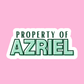 Property of Azriel - Vinyl Sticker