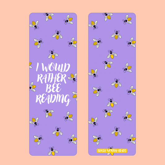 I Would Rather Bee Reading - Bookmark