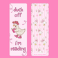 Duck Off - Bookmark