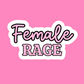 Female Rage - Vinyl Sticker