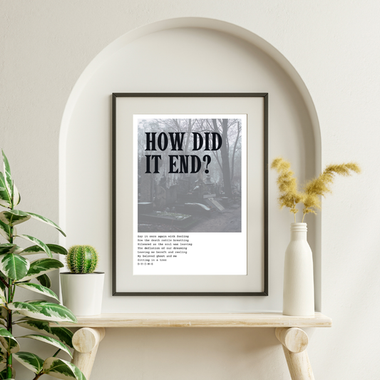 How did it end? - Digital Print