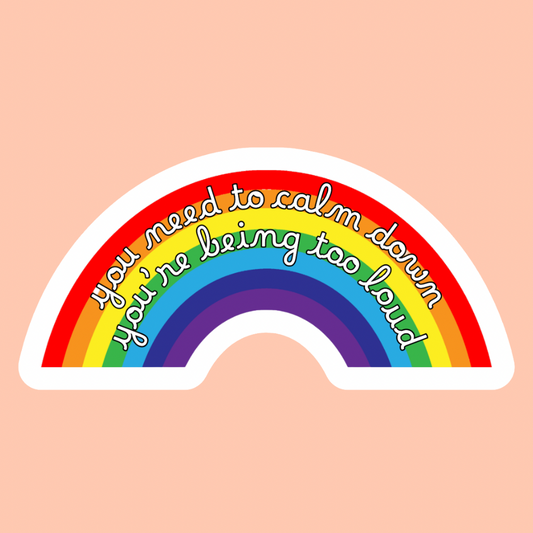 You need to calm down - Vinyl Sticker