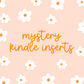 Mystery Kindle Insert Pack (2 Inserts)